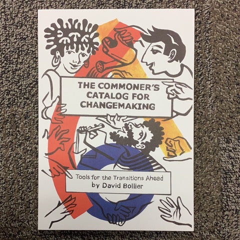 The Commoner’s Catalog for Changemaking
