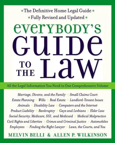 Everybody's Guide to the Law, Fully Revised & Updated, 2nd Edition: All the Legal Information You Need in One Comprehensive Volume - Paperback