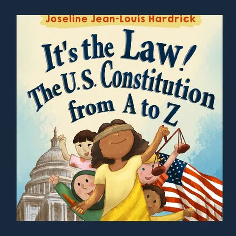 It's the Law! The U.S. Constitution from A to Z - Paperback