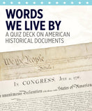 Words We Live By: A Quiz Deck on American Historical Documents Knowledge Cards