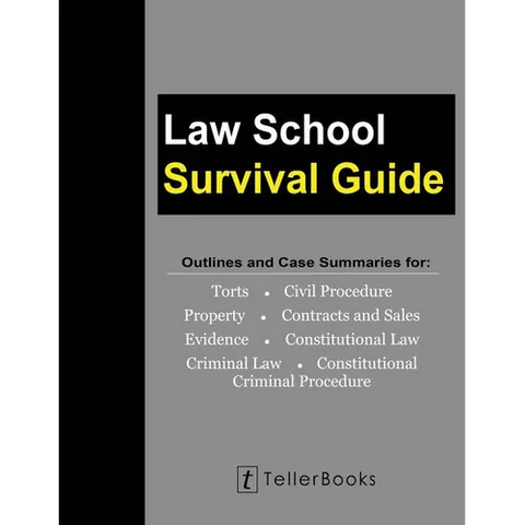 Law School Survival Guide (Master Volume: All Subjects): Outlines and Case Summaries for Torts, Civil Procedure, Property, Contracts & Sales, Evidence - Paperback
