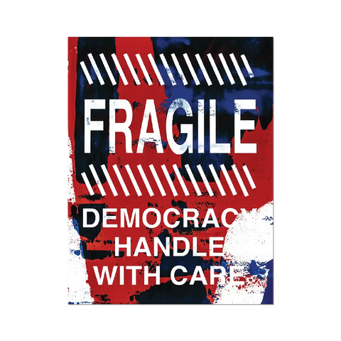 Fragile Democracy by Hank Willis Thomas - Die-Cut Sticker