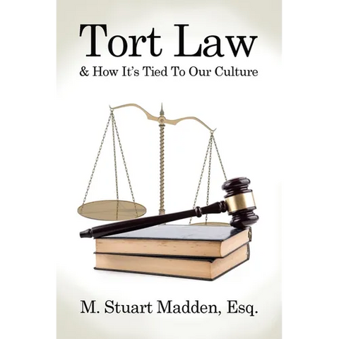 Tort Law and How It's Tied To Our Culture - Paperback