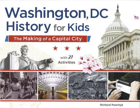 Washington, DC History for Kids: The Making of a Capital City