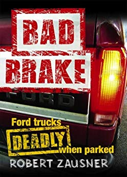 Bad Brake: Ford Trucks, Deadly When Parked